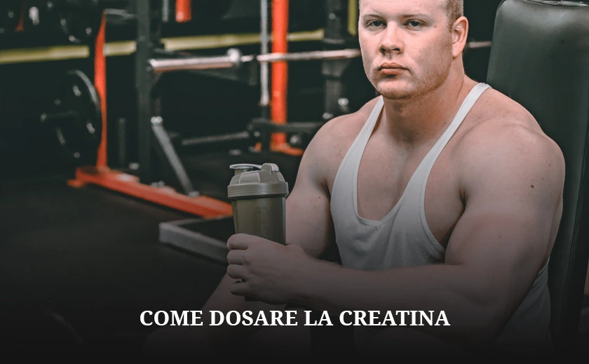 Come dosare la creatina